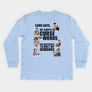 Curse Word Supply & Demand Kids Long Sleeve T-Shirt